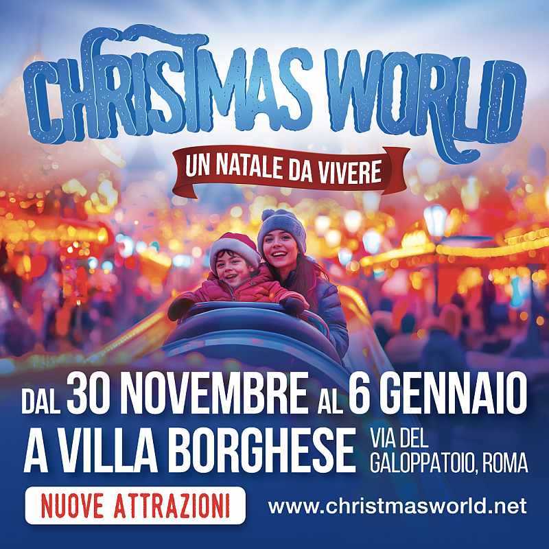 Roma - Villa Borghese
"Christmas World - Un Natale da Vivere"
dal 30 Novembre 2024 al 6 Gennaio 2025