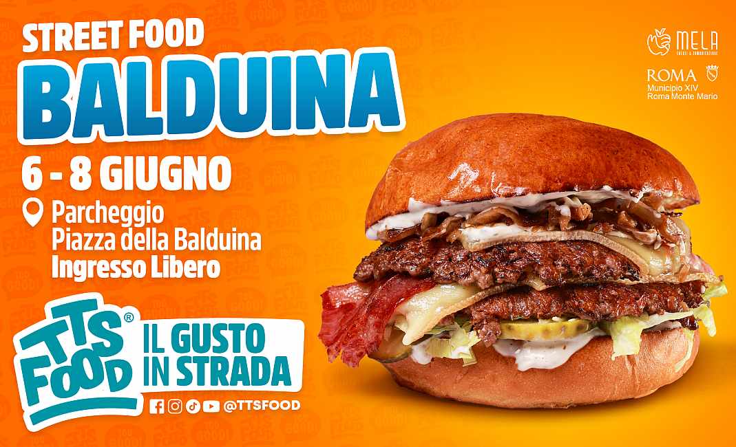 Roma
"Street Food Balduina"
06-07-08 Giugno 2025