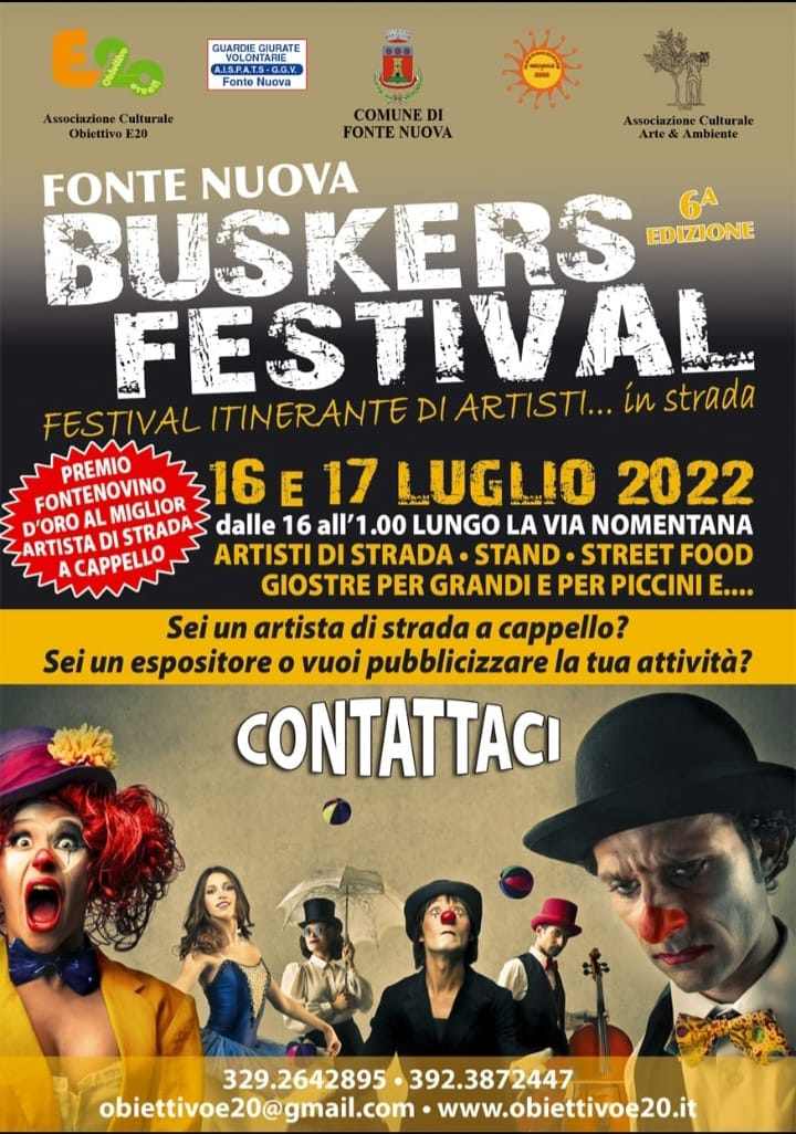Fonte Nuova (RM)
"Buskers Festival! Festival itinerante di artisti... In strada"
16-17 Luglio 2022 