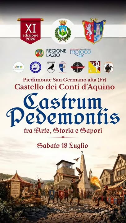 Piedimonte San Germano (FR)
"Castrum Pedemontis"
18 Luglio 2026