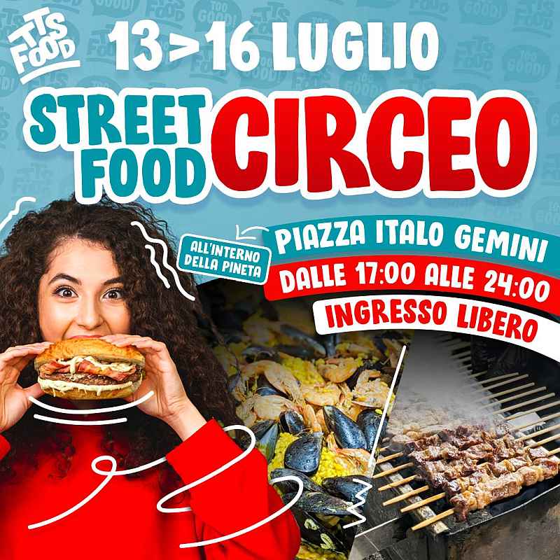 San Felice Circeo (LT)
"Street Food"
dal 14 al 17 Luglio 2022 