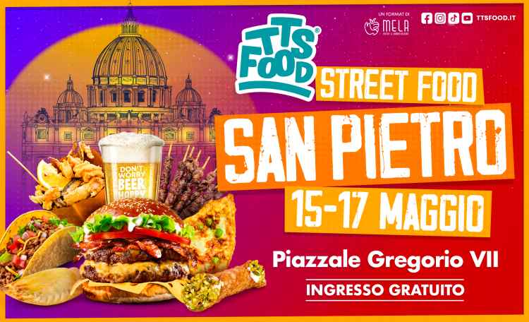 Roma
"San Pietro Street Food"
15-16-17 Maggio 2026
