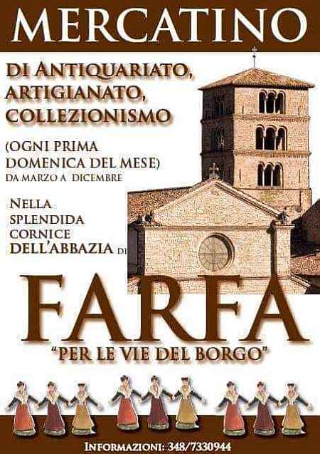 Farfa (RI)
"Mercatino per le Vie del Borgo"
1^ Domenica da Marzo a Dicembre