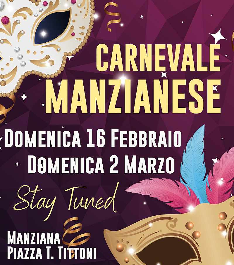Manziana (RM)
"Carnevale Manzianese"
16 Febbraio e 02 Marzo 2025