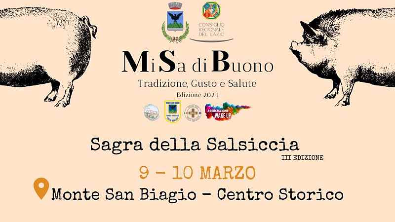 Monte San Biagio (LT)
"3^ Sagra della Salsiccia"
9-10 Marzo 2024