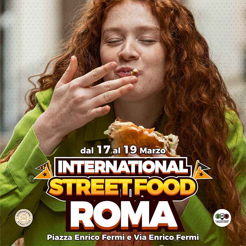 Roma - Enrico Fermi
"International Street Food"
17-18-19 Marzo 2023