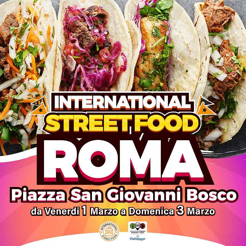 Roma - Don Bosco
"International Street Food"
1-2-3 Marzo 2024