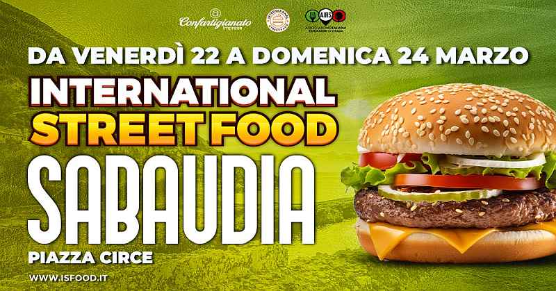 Sabaudia (LT)
"International Street Food"
22-23-24 Marzo 2024
