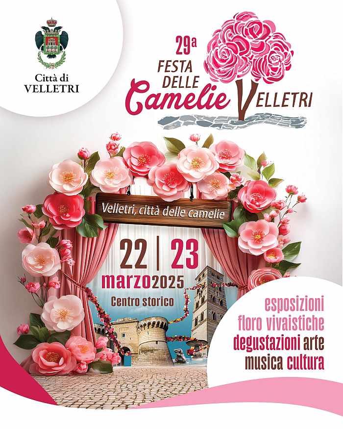 Velletri (RM)
"Festa delle Camelie"
22-23 Marzo 2025 