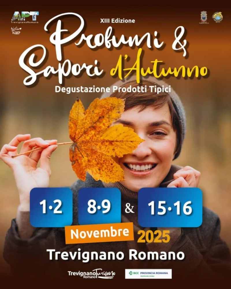 Trevignano Romano (RM)
"Profumi e Sapori d'Autunno"
1-2 / 8-9 / 15-16 Novembre 2025
