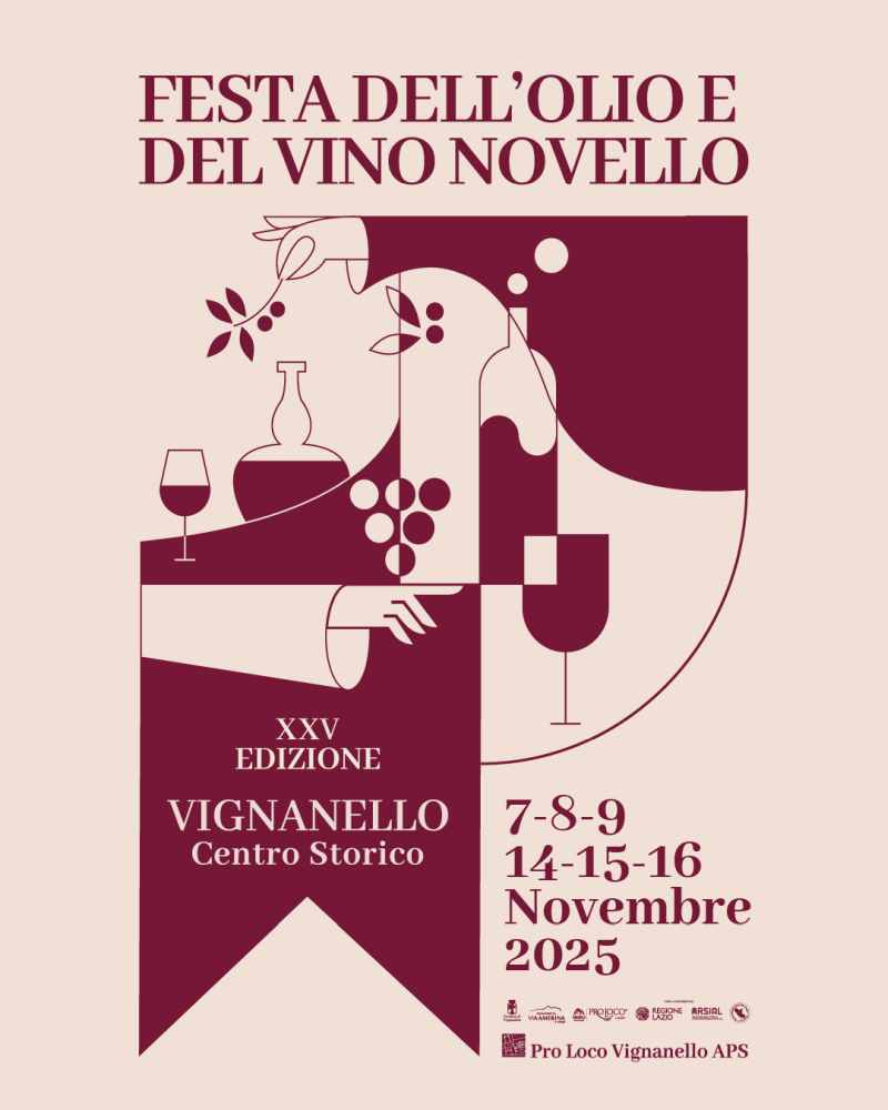 Vignanello (VT)
"Festa dell'Olio e del Vino Novello"
7-8-9 / 14-15-16 Novembre 2025