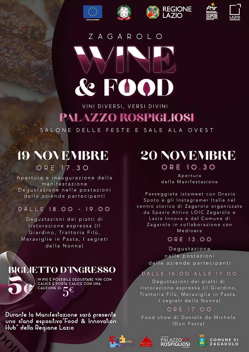 Zagarolo (RM)
"Vine & Food"
19-20 Novembre 2022 