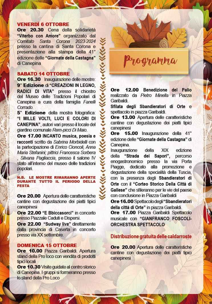 Canepina (VT)
"Le Giornate della Castagna - 41^ edizione"
6 / 14-15 / 21-22 / 28-29 / 31 Ottobre e 1° Novembre 2023