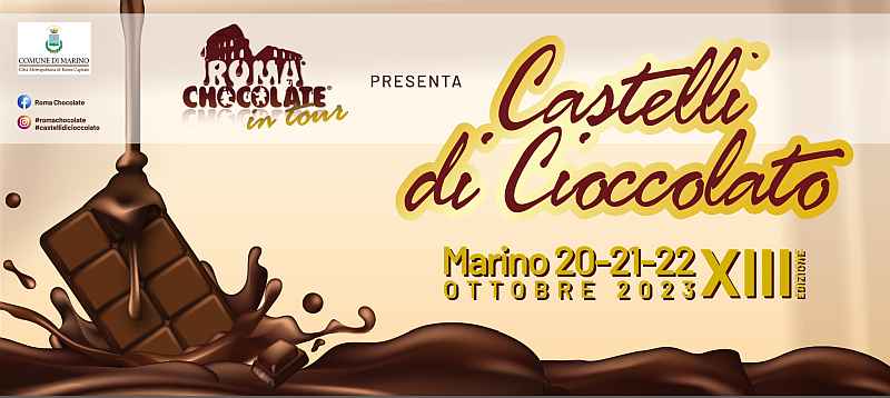 Marino (RM)
"Castelli di Cioccolato"
20-21-22 Ottobre 2023 
