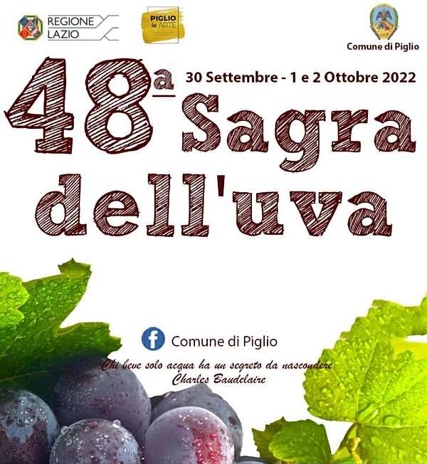 Piglio (FR)
"48^ Sagra dell'Uva Cesanese"
30 Settembre 1-2 Ottobre 2022 
