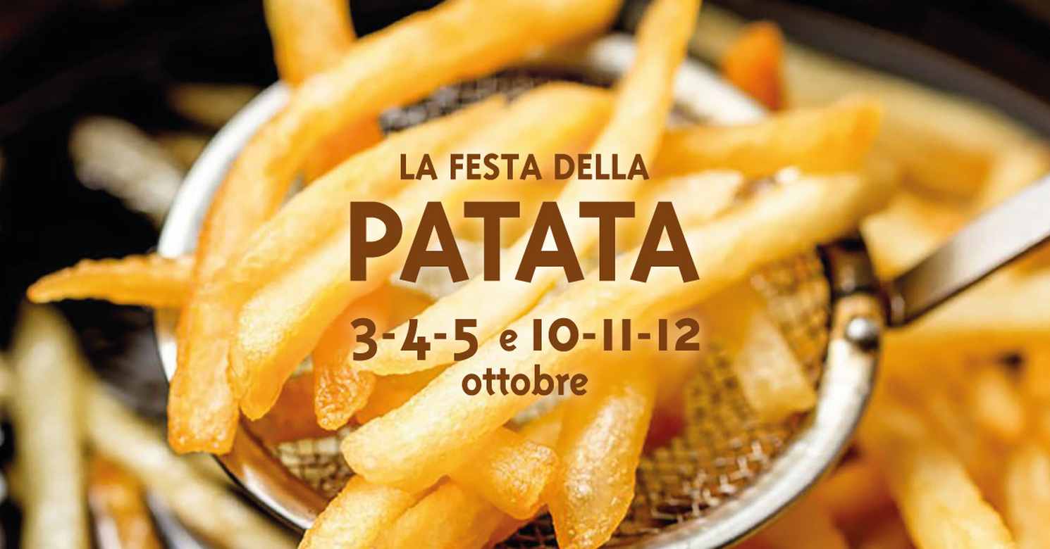
Roma - Ostiense
"La Festa della Patata"
3-4-5 / 10-11-12 Ottobre 2025