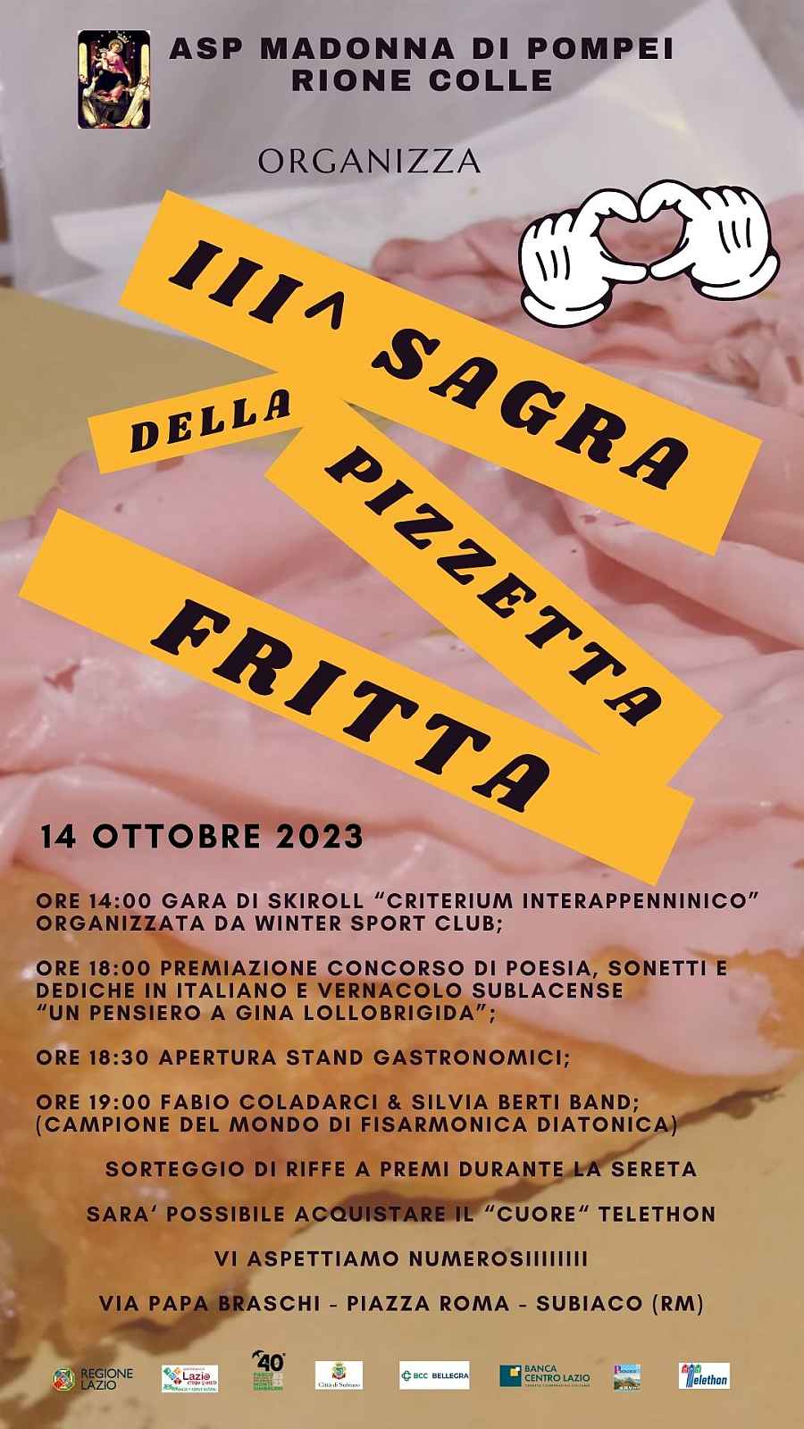 Subiaco (RM)
"Sagra delle Pizzette Fritte"
8-9 Ottobre 2022 
