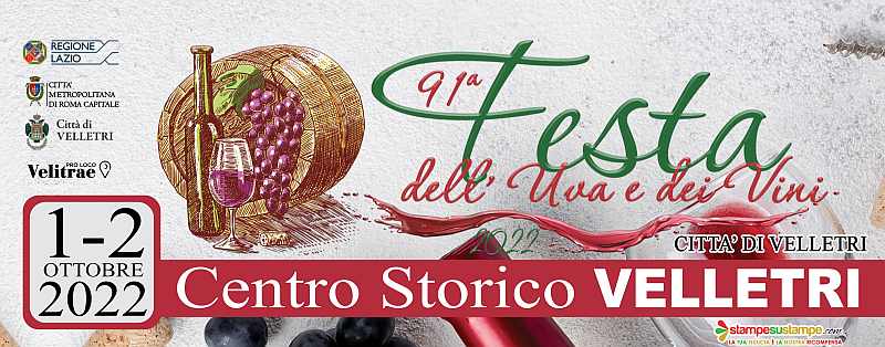 Velletri (RM)
"91^ Festa dell'Uva e dei Vini del Territorio"
1-2 Ottobre 2022