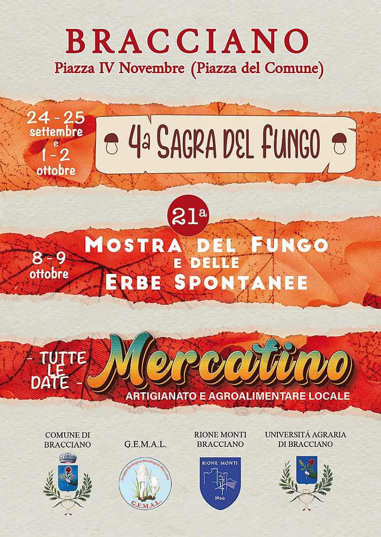 Bracciano (RM)
"4^ Sagra del Fungo"
24-25 Settembre 1-2 • 8-9 Ottobre 2022 
