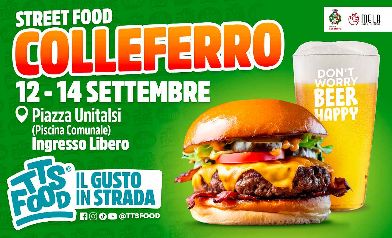 Colleferro (RM)
"Street Food Colleferro"
12-13-14 Settembre 2025