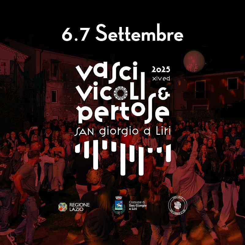 San Giorgio a Liri (FR)
"Vasci, Vicoli e Pertose"
06-07 settembre 2025 