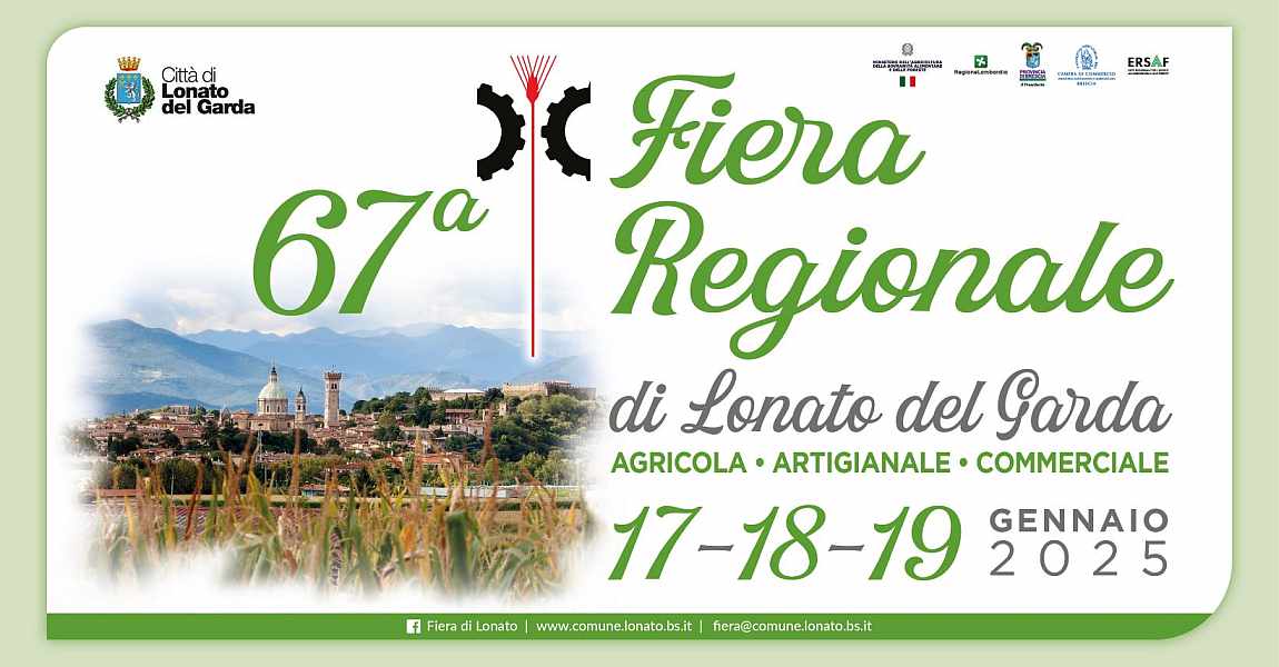 Lonato del Garda (BS)
"67^ Fiera Regionale"
17-18-19 Gennaio 2025
