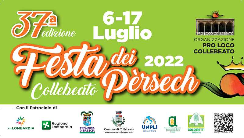Collebeato (BS)
"37^ Festa dei Pèrsech"
dal 6 al 17 Luglio 2022