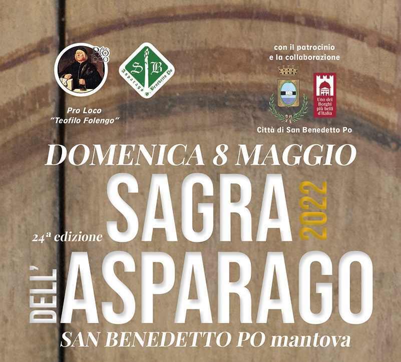 San Benedetto Po (MN)
"24^ Sagra dell'Asparago"
8 Maggio 2022