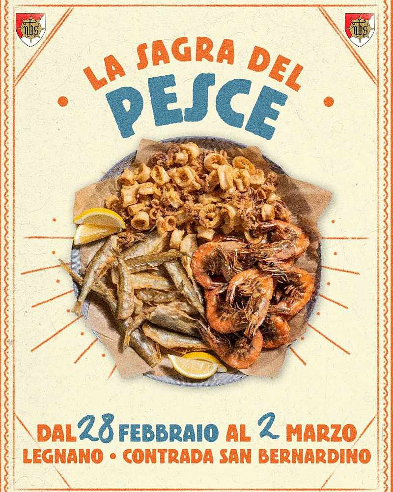 Legnano (MI)
"La Sagra del Pesce"
28 Febbraio 01-02 Marzo 2025