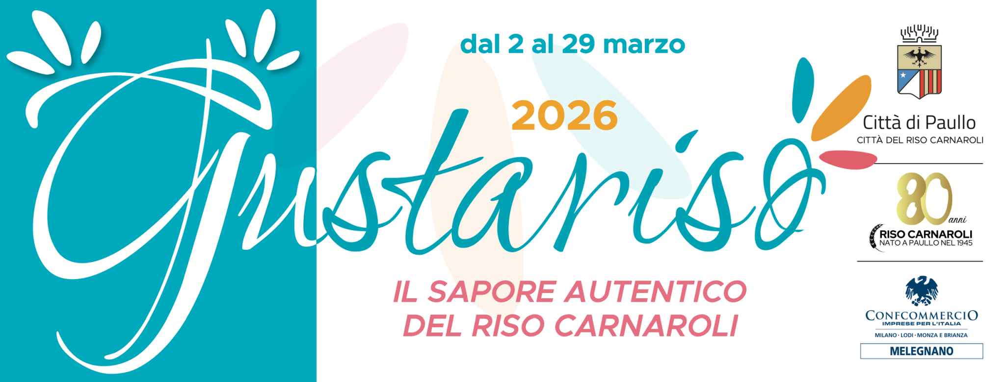 Paullo e altri Comuni
"Gustariso - Il sapore autentico del Riso Carnaroli"
dal 2 al 29 Marzo 2026 