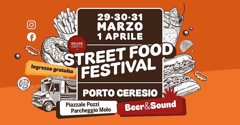 Porto Ceresio (VA)
"Rolling Truck Street Food Festival"
dal 29 Marzo al 1° Aprile 2024