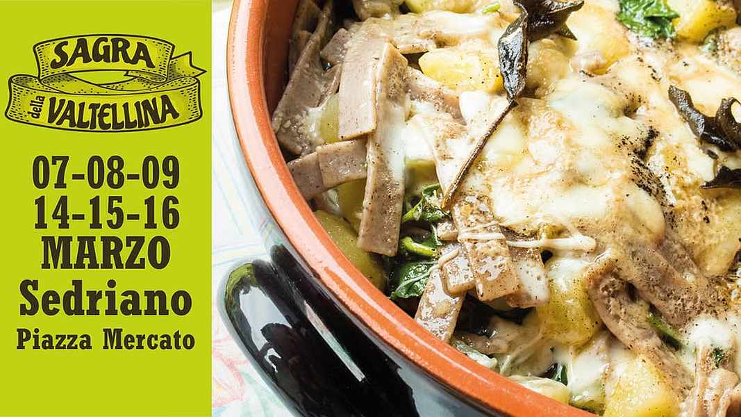 Sedriano (MI)
"Sagra della Valtellina"
07-08-09 / 14-15-16 Marzo 2025