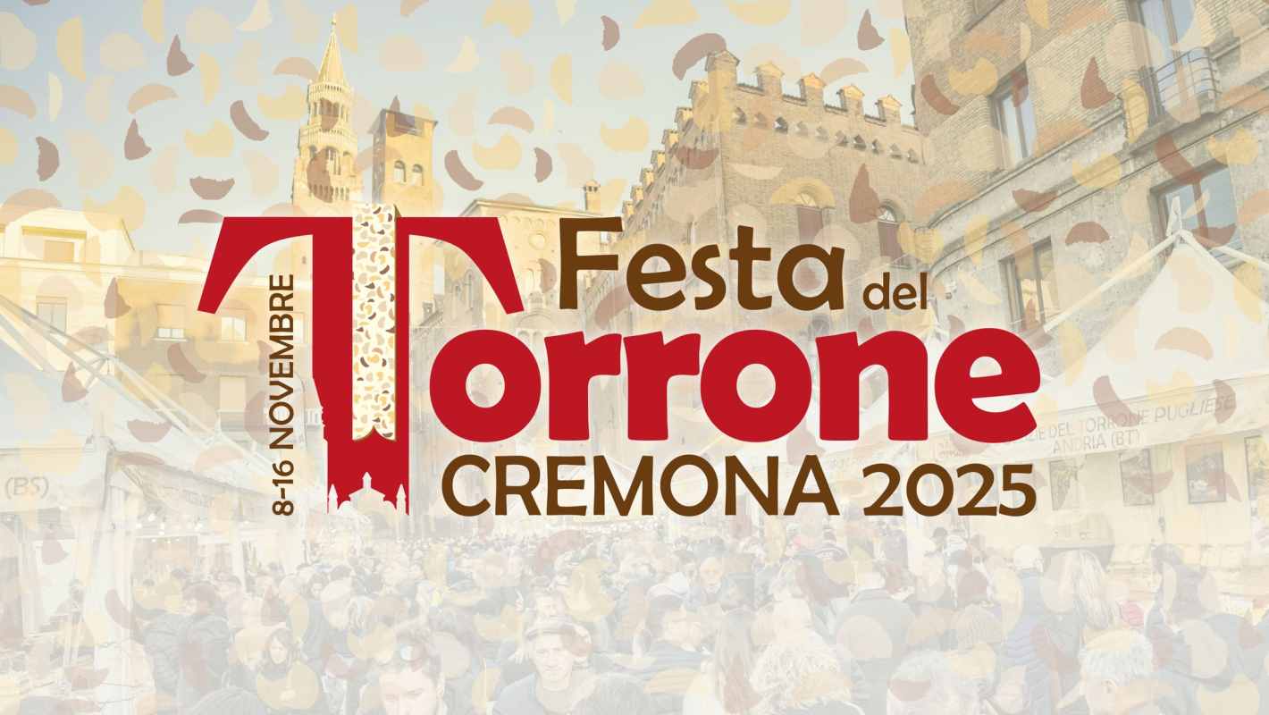 Cremona
"Festa del Torrone"
dall'8 al 16 Novembre 2025