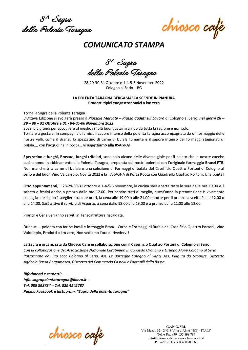 Cologno al Serio (BG)
"8^ Sagra della Polenta Taragna"
dal 28 Ottobre al 6 Novembre 2022