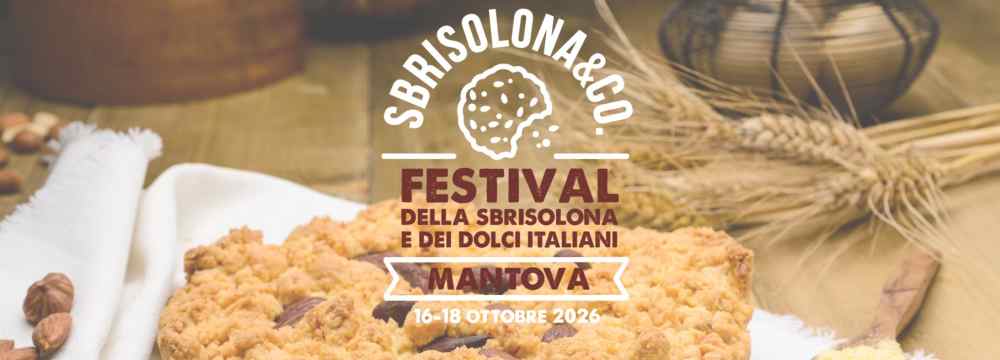 Mantova (MN)
"Sbrisolona & Co Festival"
16-17-18 Ottobre 2026