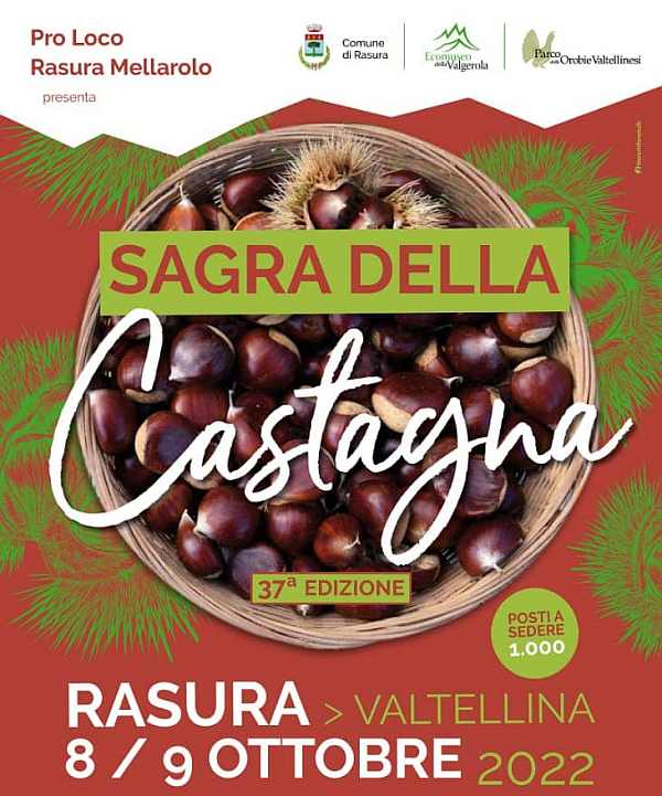 Rasura (SO)
"37^ Sagra della Castagna"
1-2 8-9 Ottobre 2022