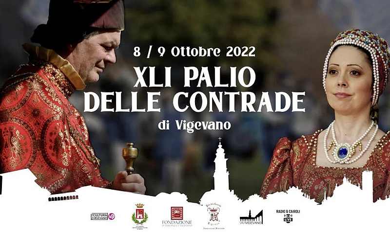 Vigevano (PV)
"XLI° Palio delle Contrade"
8-9 Ottobre 2022