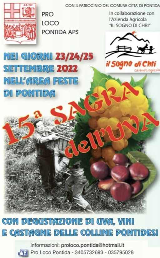 Pontida (BG)
"15^ Sagra dell'Uva"
23-24-25 Settembre 2022
