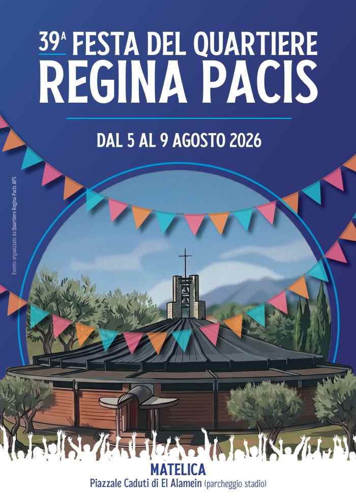 Matelica (MC) Festa del Quartiere Regina Pacis dal 5 al 9 Agosto 2026