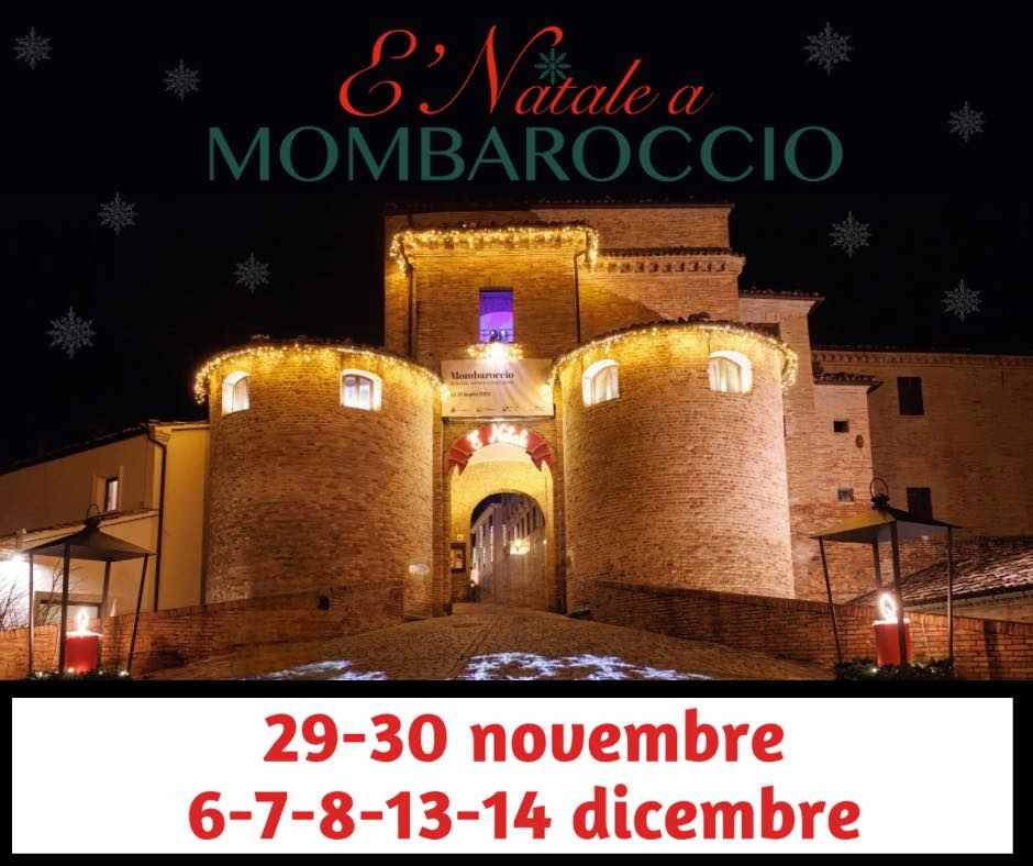 Mombaroccio (PU)
"E' Natale a Mombaroccio"
29-30 Novembre 6-7-8 / 13-14 Dicembre 2025