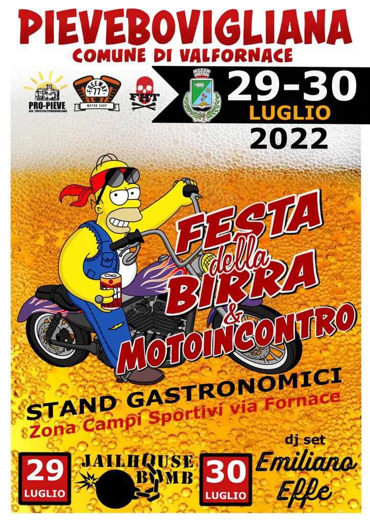 Pievebovigliana (MC)
"Festa della Birra e Motoincontro"
29-30 Luglio 2022