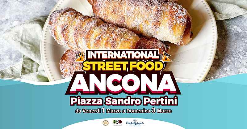 Ancona
"International Street Food" 
1-2-3 Marzo 2024