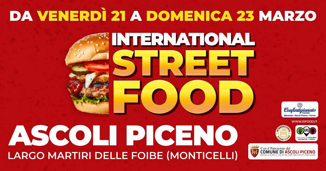 Ascoli
"International Street Food" 
21-22-23 Marzo 2025 