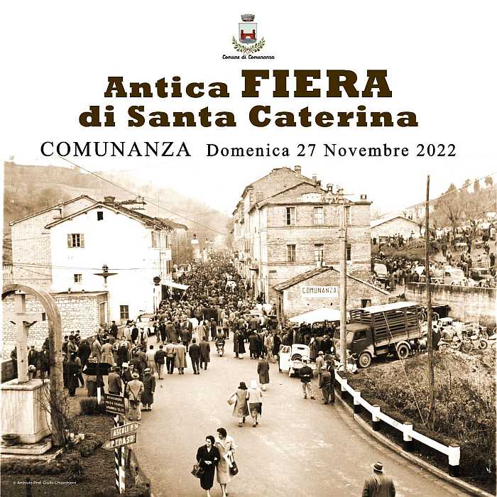 Comunanza (AP)
"Antica Fiera di Santa Caterina"
27 Novembre 2022 
