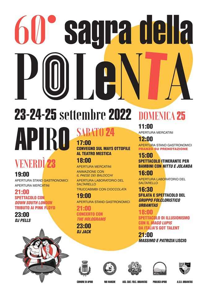 Apiro (MC)
"60^ Sagra della Polenta"
23-24-25 Settembre 2022 