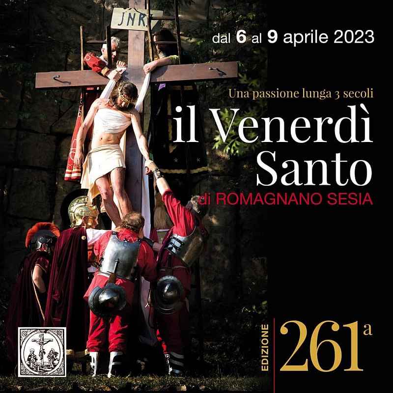 Romagnano Sesia (NO)
"Il Venerdi Santo"
6-7-8-9 Aprile 2023 