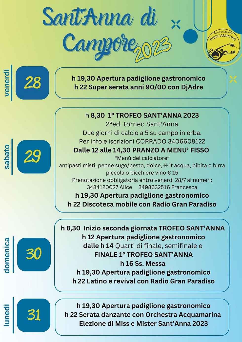 Sant'Anna di Campore (TO)
"Festa di Sant'Anna"
dal 29 Luglio al 1° Agosto 2022
