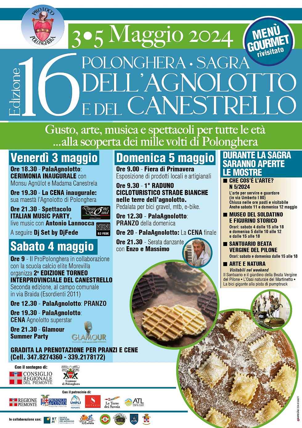 Polonghera (CN)
"15^ Sagra dell'Agnolotto e del Canestrello"
5-6-7 Maggio 2023