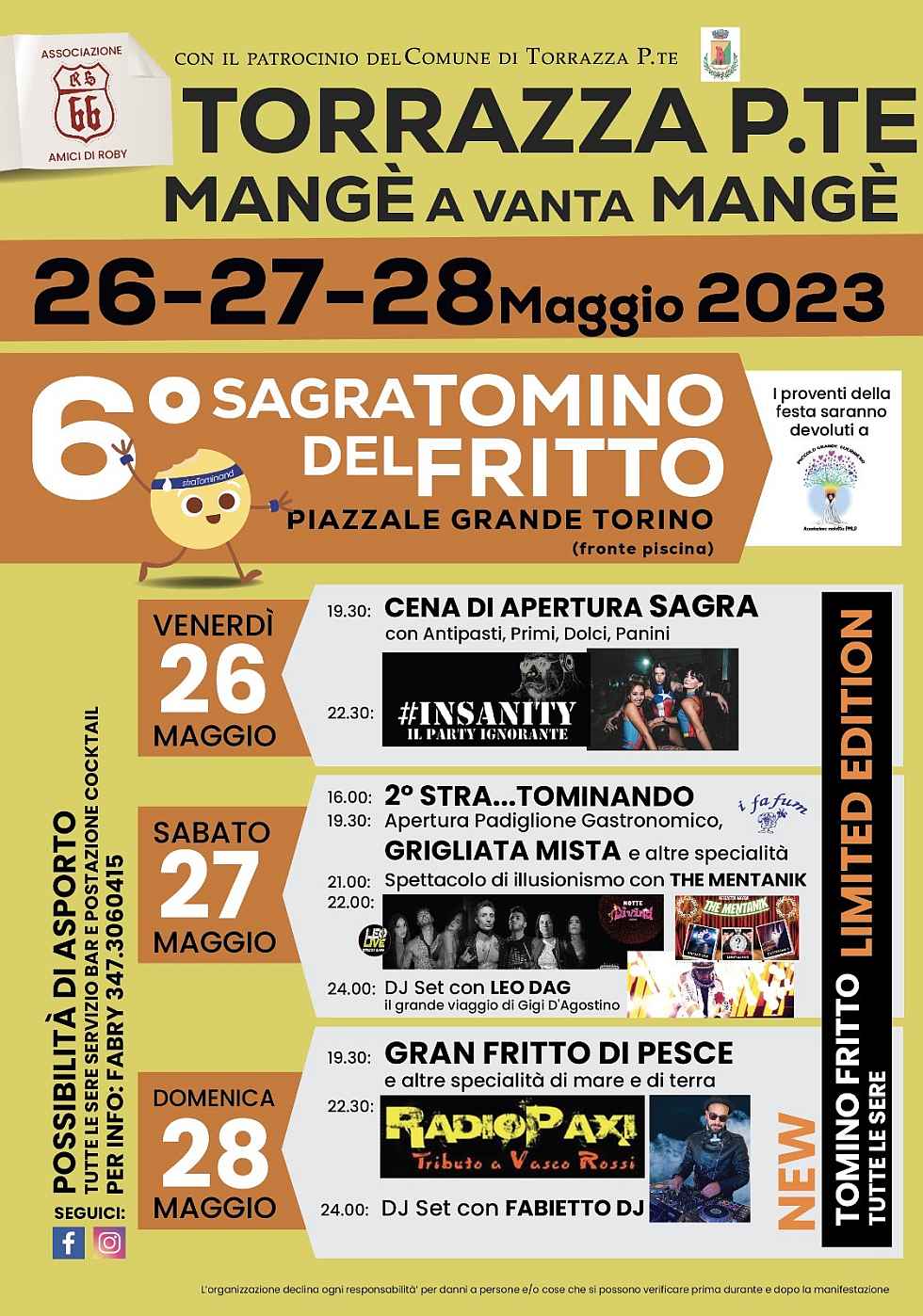 Torrazza Piemonte (TO)
"6^ Sagra del Tomino Fritto"
26-27-28 Maggio 2023 