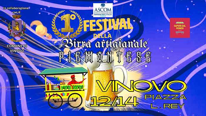 Vinovo (TO)
"Festival della Birra Artigianale Piemontese - Mastri birrai on the Road"
12-13-14 Maggio 2023 